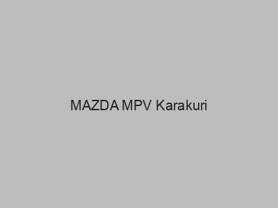 Kits electricos económicos para MAZDA MPV Karakuri
